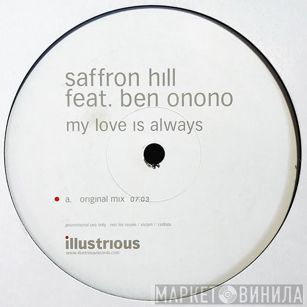 Saffron Hill, Ben Onono - My Love Is Always