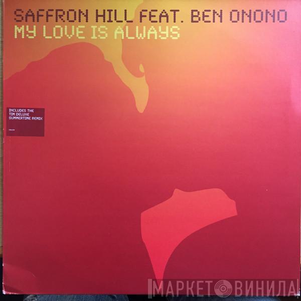 Saffron Hill - My Love Is Always