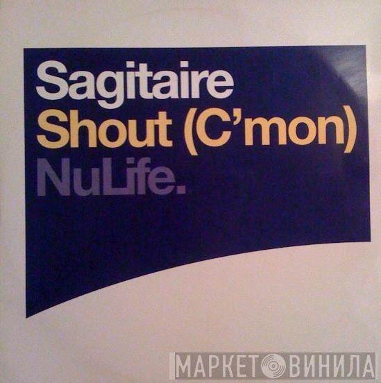 Sagitaire - Shout (C'Mon)