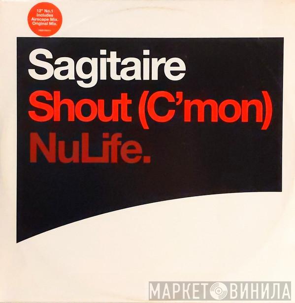 Sagitaire - Shout (C'mon)