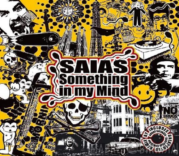 Saias - Something In My Mind