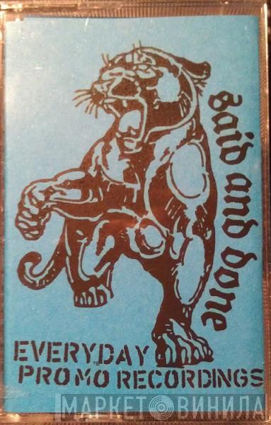 Said And Done  - Everyday Promo Recordings