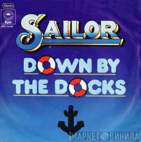 Sailor - Down By The Docks