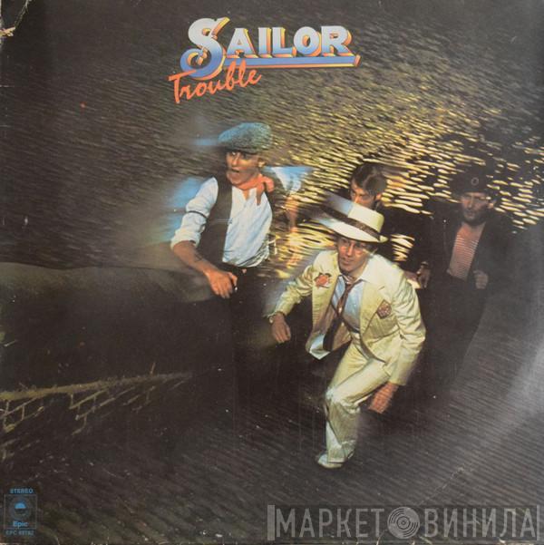 Sailor - Trouble