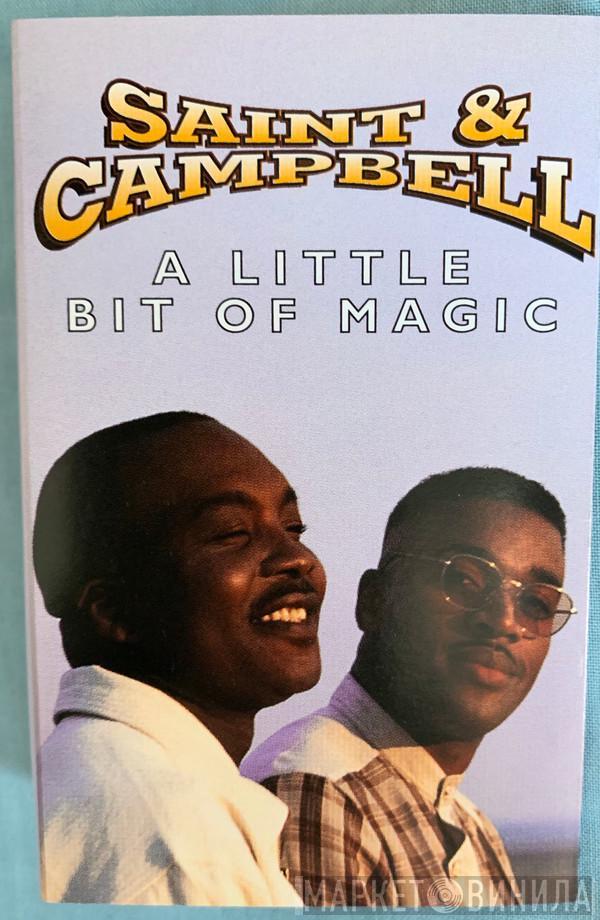  Saint & Campbell  - A Little Bit Of Magic