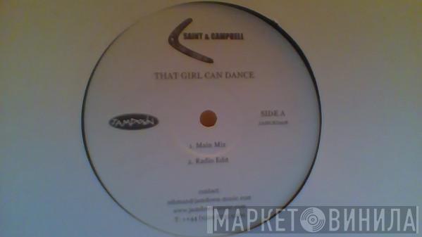Saint & Campbell - That Girl Can Dance