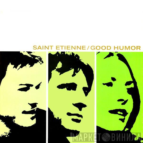 Saint Etienne - Good Humor