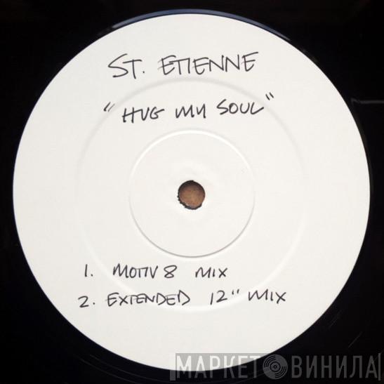 Saint Etienne - Hug My Soul