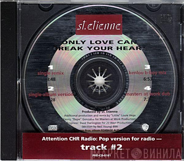  Saint Etienne  - Only Love Can Break Your Heart
