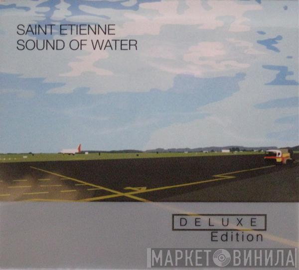 Saint Etienne - Sound Of Water