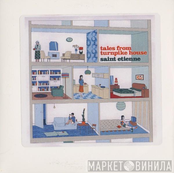 Saint Etienne  - Tales From Turnpike House