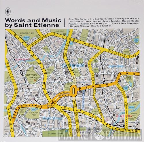 Saint Etienne - Words And Music By Saint Etienne
