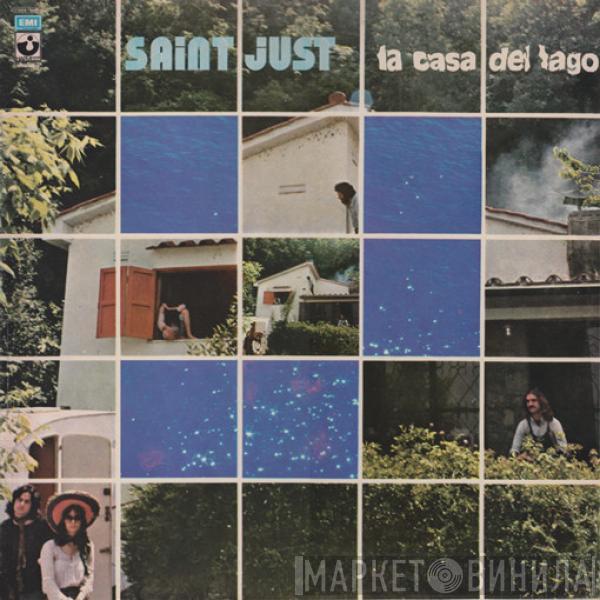 Saint Just - La Casa Del Lago