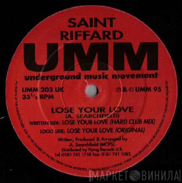Saint Riffard - Lose Your Love