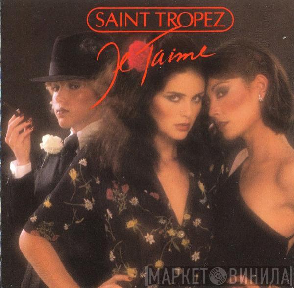  Saint Tropez  - Je T'Aime