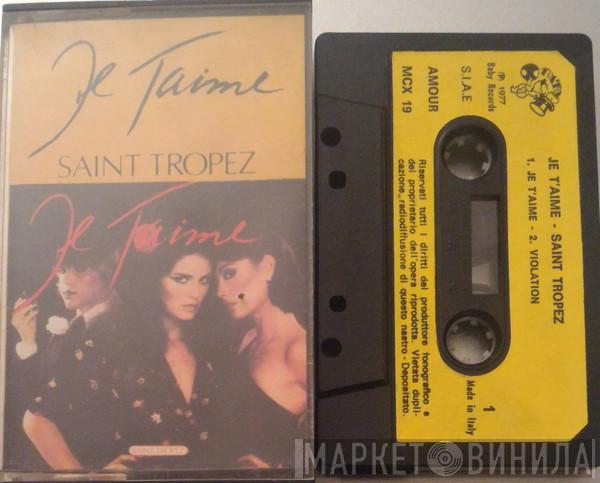  Saint Tropez  - Je T'Aime