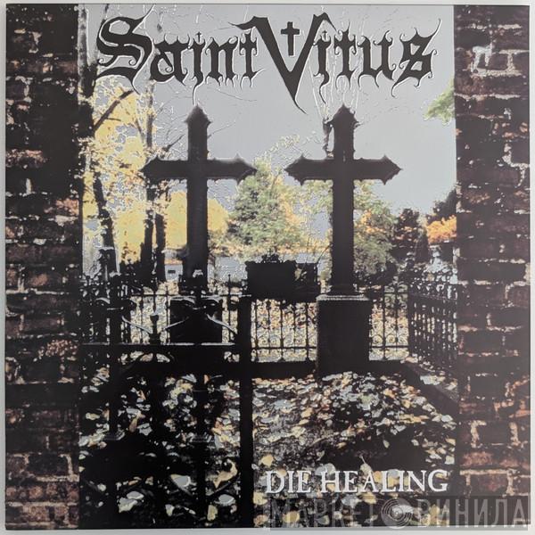 Saint Vitus - Die Healing
