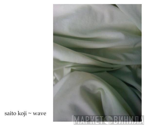 Saito Koji - Wave