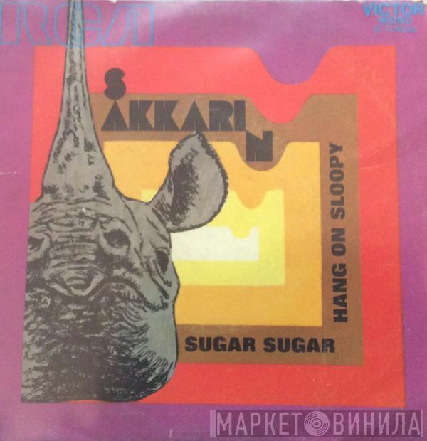  Sakkarin  - Sugar Sugar / Hang On Sloopy