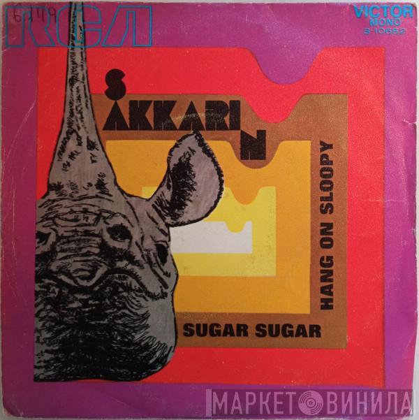 Sakkarin - Sugar Sugar / Hang On Sloopy
