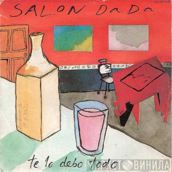 Salón Dada - Te Lo Debo Todo