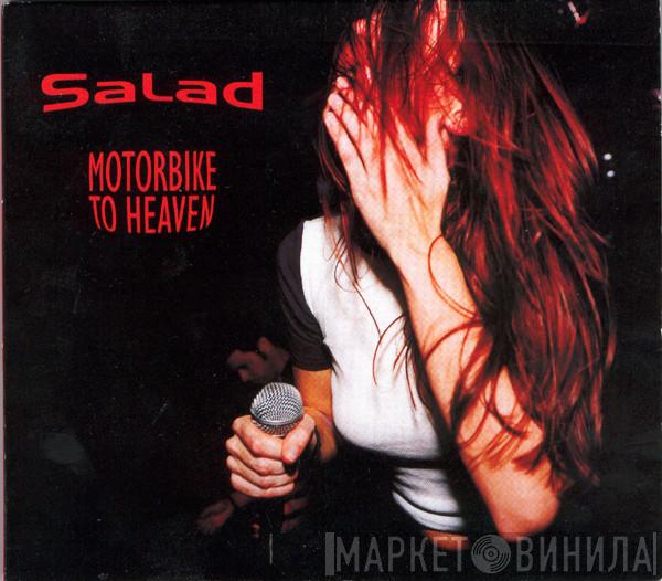 Salad - Motorbike To Heaven