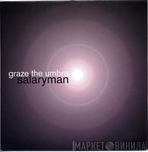 Salaryman - Graze The Umbra