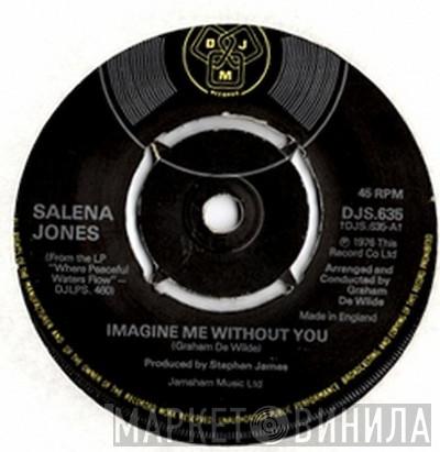 Salena Jones - Imagine Me Without You