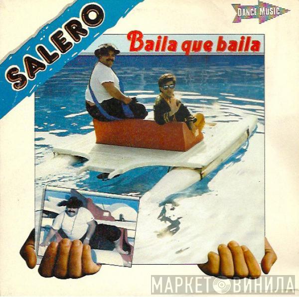 Salero - Baila Que Baila