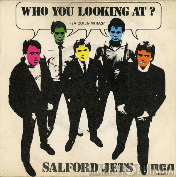 Salford Jets - Who You Looking At?