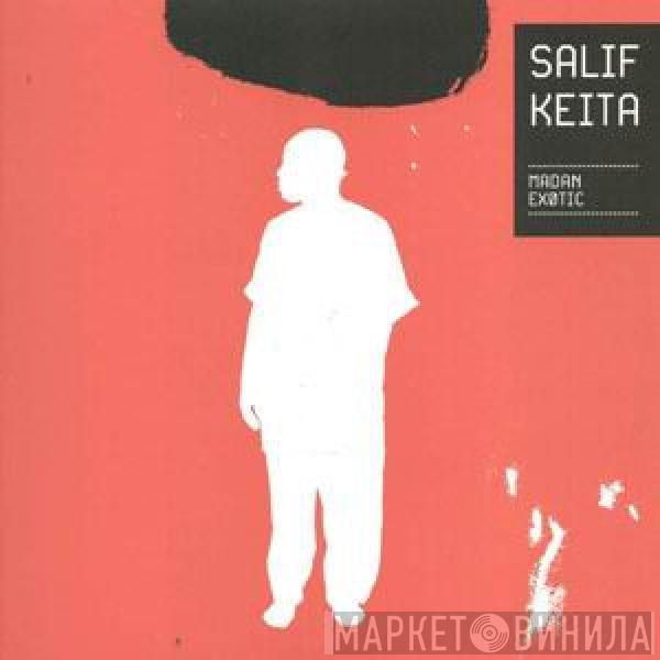 Salif Keita - Madan Exotic