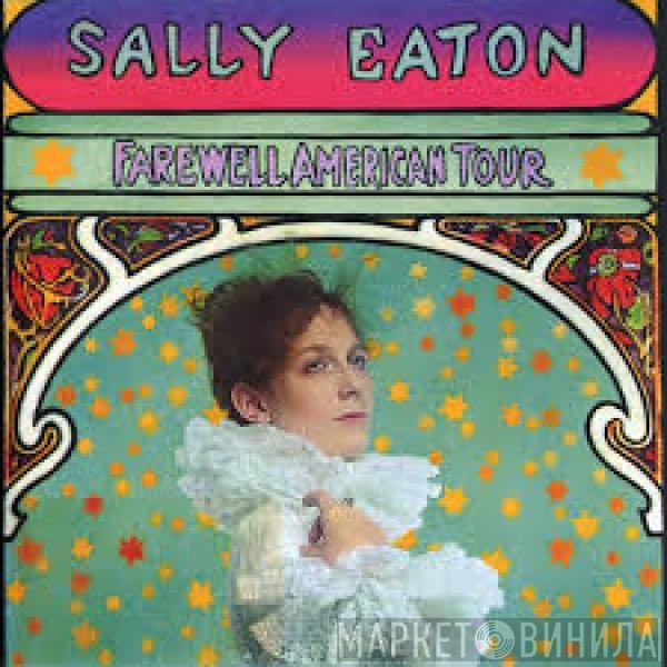 Sally Eaton - Farewell American Tour