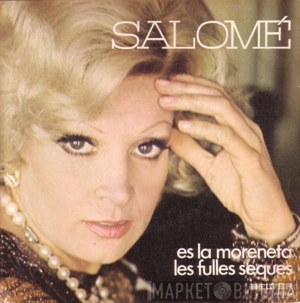 Salomé  - Es La Moreneta / Les Fulles Seques