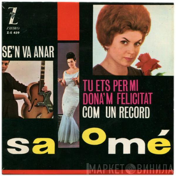 Salomé  - Se'n Va Anar / Bossa Nova Tu Ets Per Mi / Dona'm Felicitat / Com Un Record