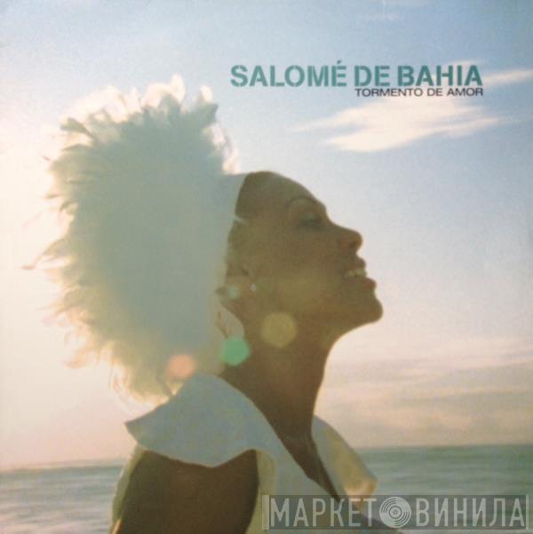 Salomé De Bahia - Tormento De Amor