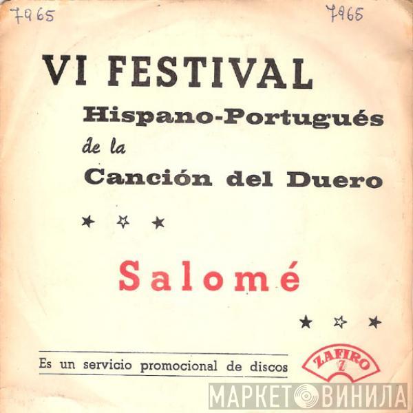 Salomé  - VI Festival Hispano-Portugues De La Cancion Del Duero