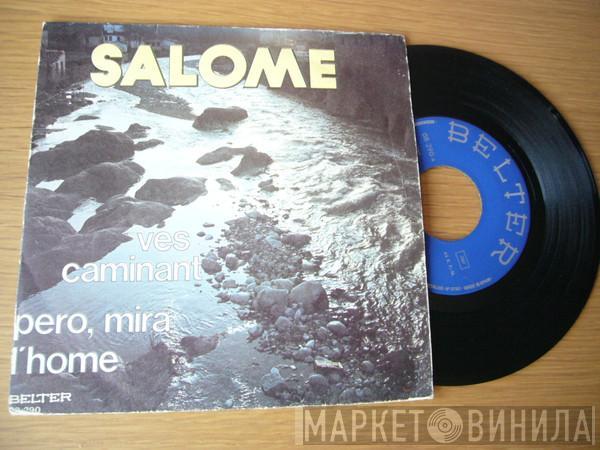 Salomé  - Ves Caminant