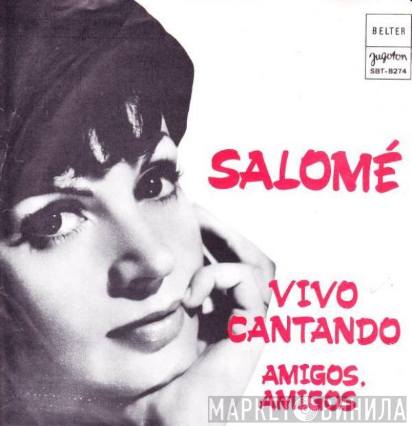  Salomé   - Vivo Cantando