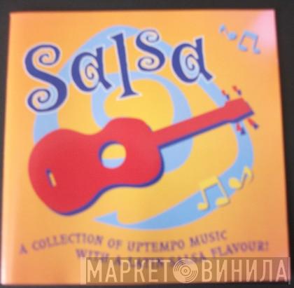  - Salsa - A Collection Of Uptempo Music With A Latin Salsa Flavour