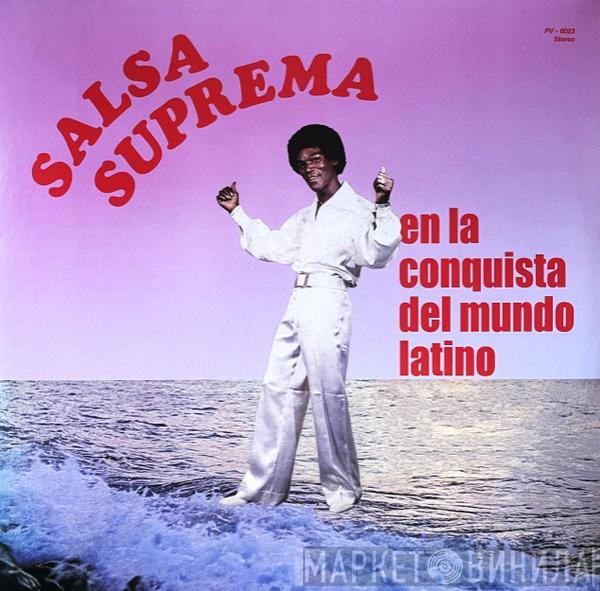 Salsa Suprema - En La Conquista Del Mundo Latino