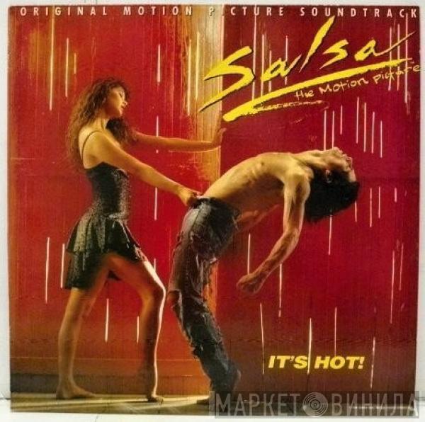  - Salsa The Motion Picture (Original Motion Picture Soundtrack) It's Hot!