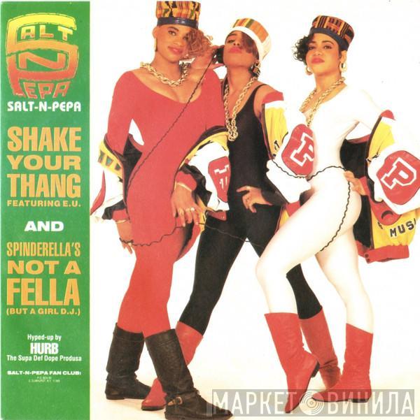  Salt 'N' Pepa  - Shake Your Thang (It's Your Thing) / Spinderella's Not A Fella (But A Girl DJ)