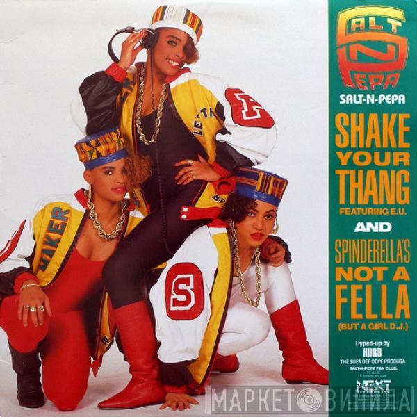  Salt 'N' Pepa  - Shake Your Thang / Spinderella's Not A Fella (But A Girl DJ)