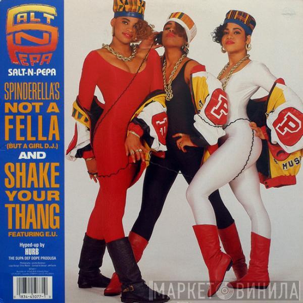  Salt 'N' Pepa  - Shake Your Thang / Spinderella's Not A Fella (But A Girl DJ)