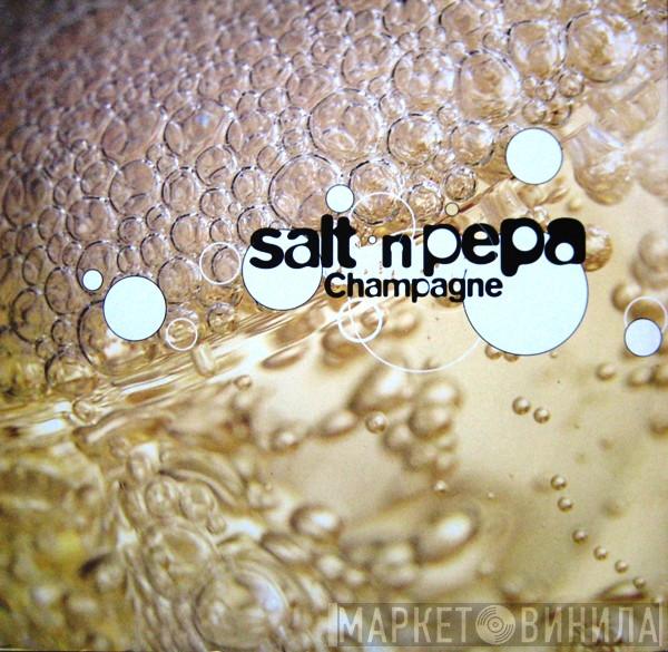  Salt 'N' Pepa  - Champagne