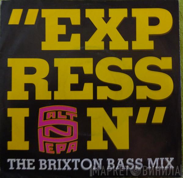  Salt 'N' Pepa  - Expression (The Brixton Bass Mix)