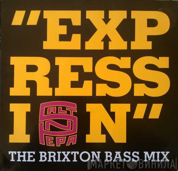 Salt 'N' Pepa - Expression (The Brixton Bass Mix)