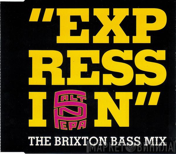  Salt 'N' Pepa  - Expression (The Brixton Bass Mix)