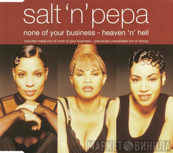  Salt 'N' Pepa  - None Of Your Business - Heaven 'N' Hell