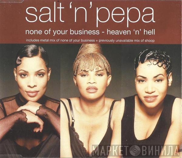  Salt 'N' Pepa  - None Of Your Business - Heaven 'n' Hell